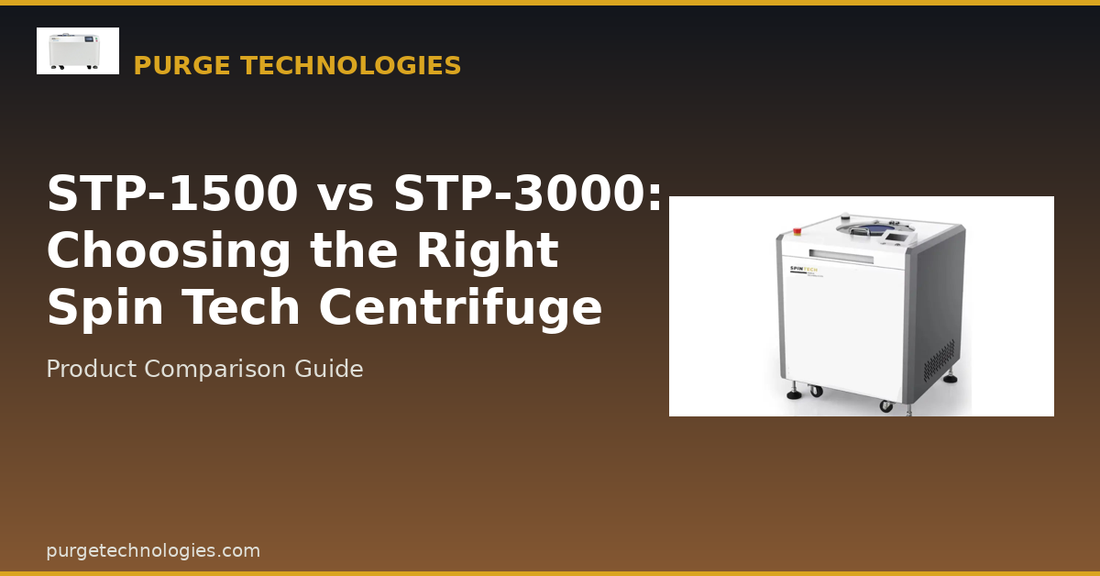STP-1500 vs STP-3000: Choosing the Right Spin Tech Centrifuge for Your Lab